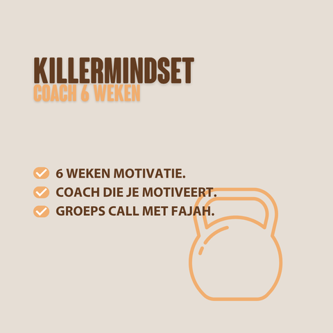 Killermindset + coach 6 weken